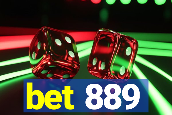 bet 889